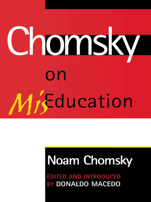 Title details for Chomsky on Mis-Education by Noam Chomsky - Wait list